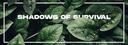 Discovery splash banner for [Ger/Eng] Shadows of Survival Discord server