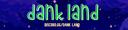 Discovery splash banner for Dank Land Discord server
